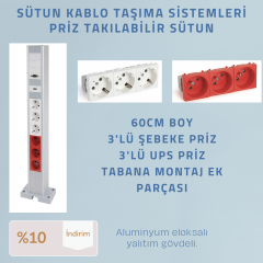 PRİZ TAKILABİLİR SÜTÜN KABLO TAŞIMA 3 adet şebeke, 3 adet ups prizi